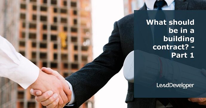 What-should-be-in-a-building-contract-Part-1