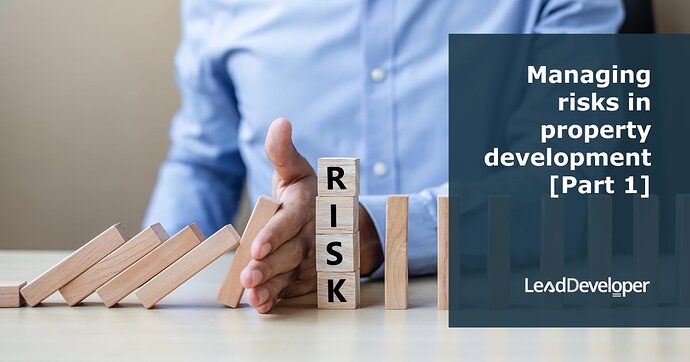 Managing-risks-in-property-development-Part-1