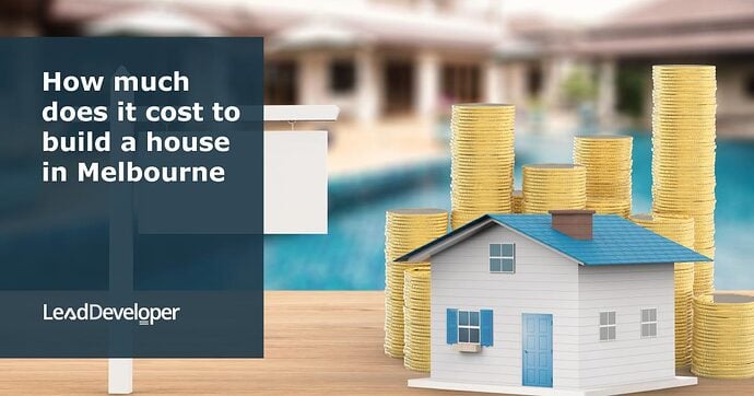 How-much-does-it-cost-to-build-a-house-in-Melbourne