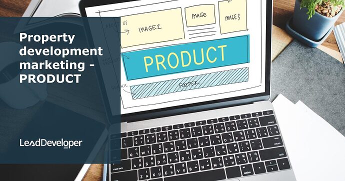 Property-development-marketing-PRODUCT