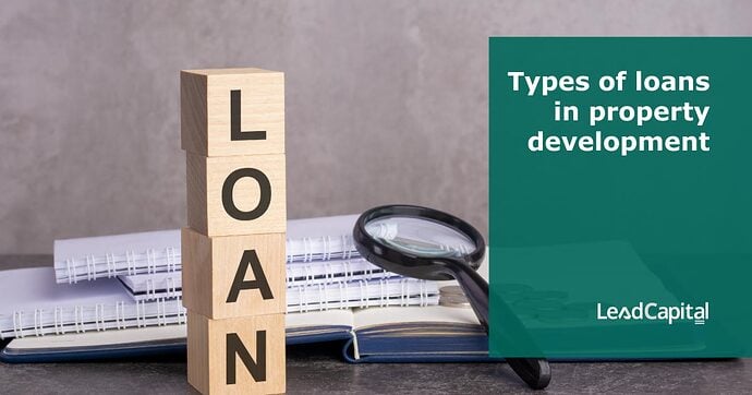 Types-of-loans-in-property-development