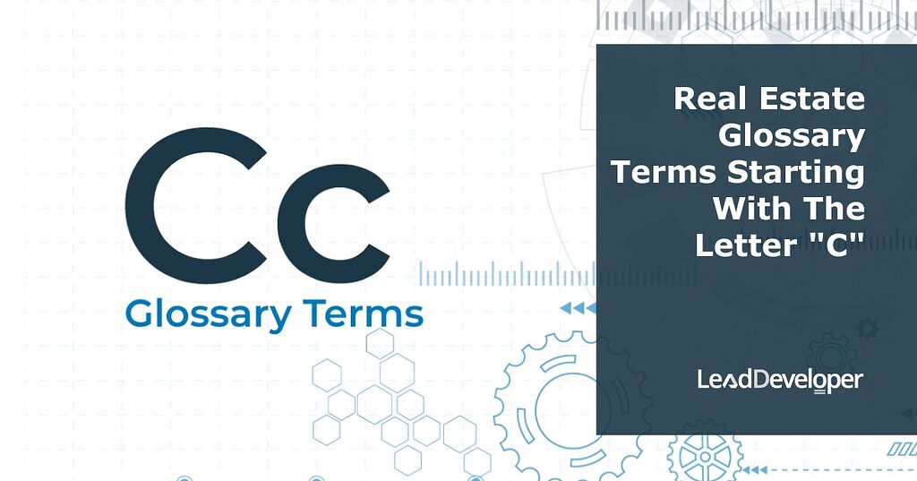 Real Estate Glossary C [Part 1] C Edge