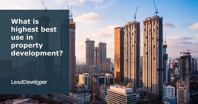 What-is-highest-best-use-in-property-development