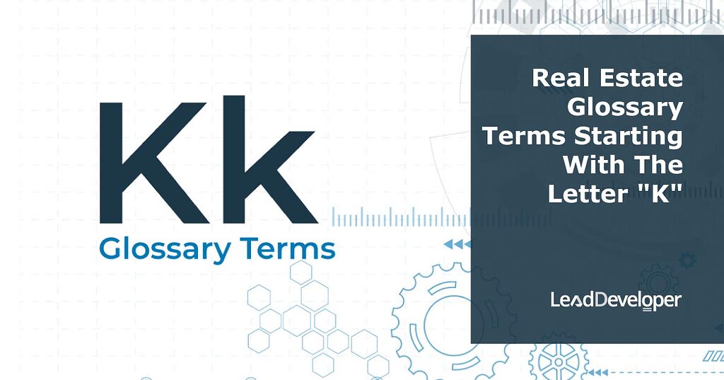 Real Estate Glossary K [Part 1] - K - Edge