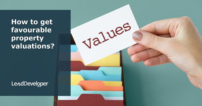 How-to-get-favourable-property-valuations