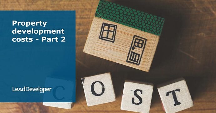 Property-development-costs-Part-2