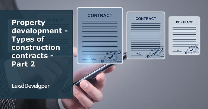 Property-development-Types-of-construction-contracts-Part-2