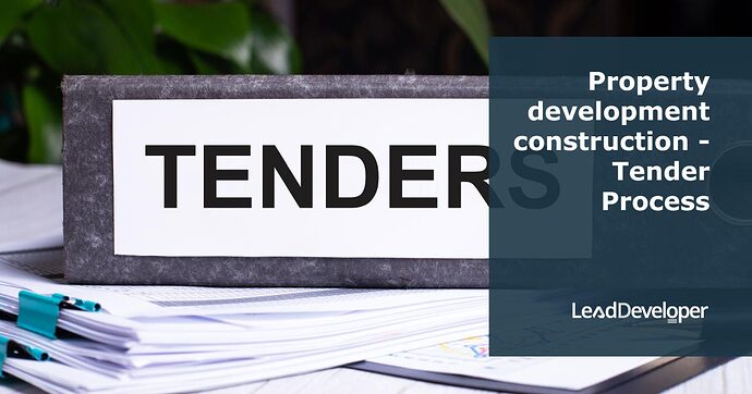 Property-development-construction-Tender-Process