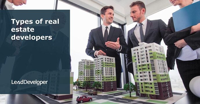 Types-of-real-estate-developers