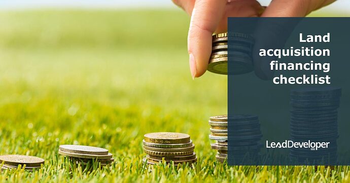 Land-acquisition-financing-checklist