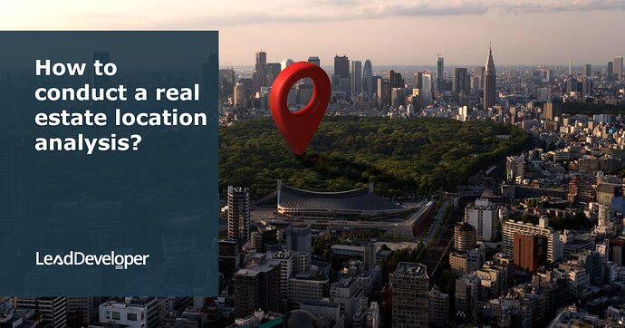 How-to-conduct-a-real-estate-location-analysis